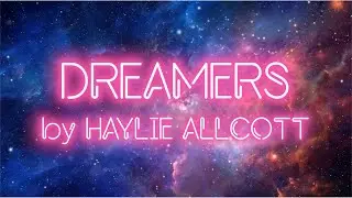 DREAMERS 🌙✨ | Official Lyric Video | Haylie Allcott