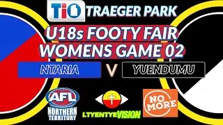 AFLNT U18s Footy Fair - Womens Game 02 Ntaria v Yuendumu