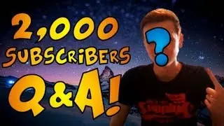 2,000 Subscribers Q&A! (Q&A With MrWilliamo)