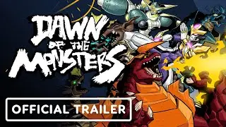 Dawn of the Monsters - Official Announcement Trailer