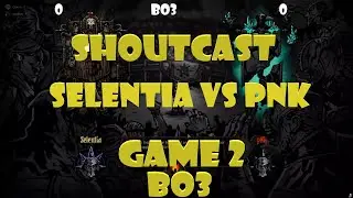 Bo3 GAME 2 | Selentia vs pNk  | Ridiculously close ending!  | Butcher's Circus Competitive