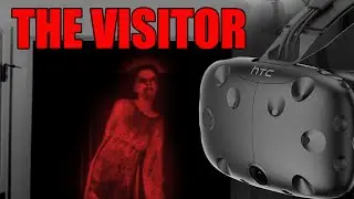ВИРТУАЛЬНЫЙ ХОРРОР - HTC Vive (The Visitor VR)