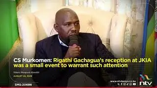 CS Murkomen: Rigathi Gachagua&rsquo;s reception at JKIA was a small event to warrant such attention