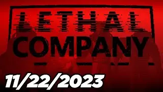 FlashForce Plays Lethal Company - 11/22/2023