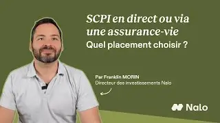SCPI en direct ou via une assurance-vie : Quel placement choisir ?