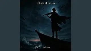Echoes of the Sea