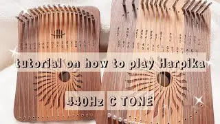 ✨tutorial on how to play Harpika🧸440Hz C TONE🫧Hluru Kalyre✨