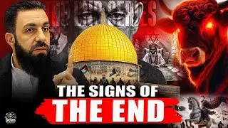 Signs of the End Times Explained | A Prophetic Warning | Belal Assaad