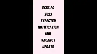 ECGC PO 2023 EXPECTED NOTIFICATION DATE AND VACANCY