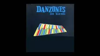Danzones con Marimba - Mariano Marzaron - [Lo Mejor De Los 50's Danzoniando]
