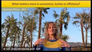 What matters more in economics: Justice or efficiency?