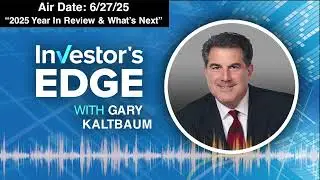 2025 Year In Review & What's Next w Adam Sarhan - Investor's Edge with Gary Kaltbaum FRI 062725
