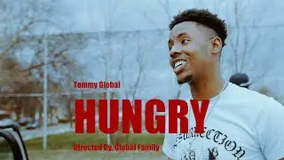 Tommy Global - Hungry (Official Music Video)