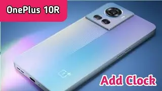 Oneplus 10R, Time,Date,Weather,Widget,Home Screen,Time Not Showing,How
