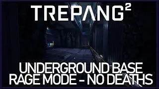 Trepang2 - Underground Base Combat Sim - Rage Mode - Deathless