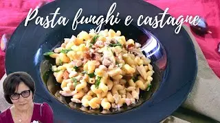 PASTA CON FUNGHI E CREMA DI CASTAGNE | PRIMO PIATTO PER LE FESTIVITÀ NATALIZIE | RICETTA FACILE