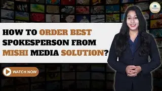 How to order best spokesperson videos in India? | From Mishi Media Solutions #productionhouse