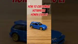 How to CUSTOMIZE HOTWHEELS HONDA CIVIC EF🔥#hotwheels #car #diy#custom#cars#diecast#honda #civic#jdm