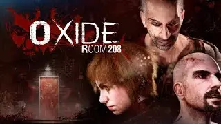 Oxide Room 208 - Primeira hora