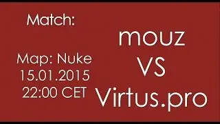 CS:GO Bet Prediction: mouz vs. VP (Virtus.pro) (Read Description) 15.01.2015