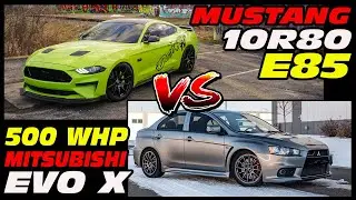 MUSTANG GT 10R80 E85 VS 500 WHP EVO X