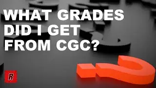 What Grades Did I Get From CGC Comics | Regie Collects