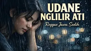 &ldquo;Udane Nglilir Ati &ndash; Lagu Reggae Jawa Paling Sedih yang Bikin Nangis&rdquo;