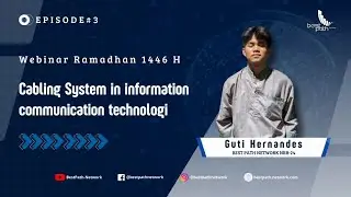 Webinar Ramadhan 2025 Eps 3 -  Cabling System in Information Communication Technologi