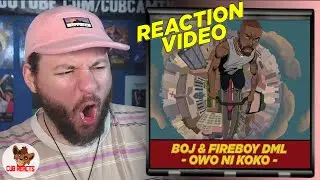 FIREBOY DML KILLS THIS! | Boj x Fireboy DML - Owo Ni Koko | UK REACTION & ANALYSIS VIDEO / CUBREACTS