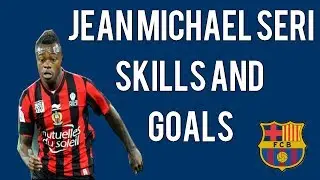 Jean Michael Seri - Skills and Goals | HD
