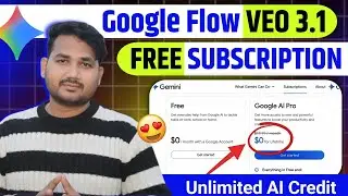 🔥Google Flow FREE Subscription | Unlimited Credits से बनाएं Unlimited Videos | Google VEO 3.1