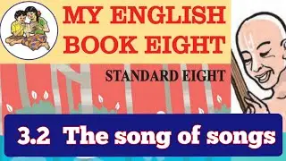 3.2 The Song of Songs. 8th STANDARD   ENGLISH Lesson URDU MEDIUM   Maharashtra Board