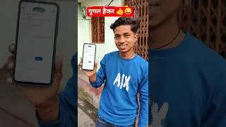 Google Hacker 👍✅ #viral #shortsfeed #shorts #google #hacker #india #phone