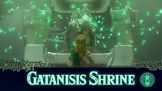 Gatanisis Shrine - Tears of the Kingdom