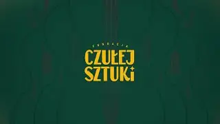 Kilka słów o Fundacji Czułej Sztuki