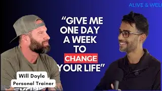 Will Doyle | What It Really Takes To Loose Weight | Alive and Well Health