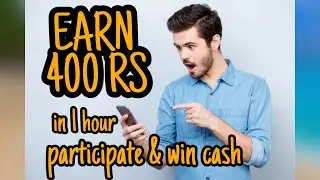 Earn 400 in 1 hour ||how to earn ||Contest || Doravakaanoom|| lockdowngame || participate&win cash
