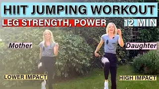12 Min HIIT JUMP WORKOUT High Impact (or low) Build STRONG LEGS Mother Daughter Workout CARDIO