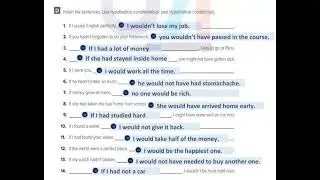 Finish the sentences  Use hypothetical conditionals or past hypothetical conditionals 1  If I spoke
