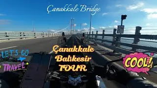 Riding Across Çanakkale Bridge to Balıkesir | Voge 525 DSX | Stunning Nature Views