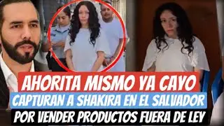 Atrapan A Shakira en El Salvador ahorita Venía de Guatemala