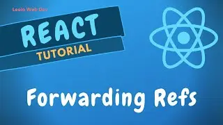26. Forwarding Refs in React. Access DOM Html in child component from parent using Ref - REACTJS