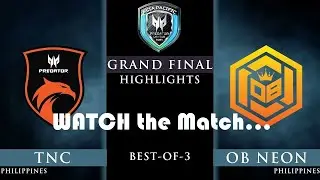 STREAM WATCH || DOTA 2 LIVE FINALE MATCH OF TNC VS Ob Neon ||✓ Share and Follow ✓