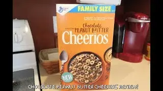 NEW Chocolate Peanut Butter Cheerios Review!