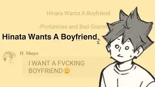 Haikyuu Text - Hinata Wants A Boyfriend | SakuHinaTsuki | salty dino_