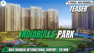Indiabulls Park Panvel | 1 & 2 BHK With Hill Views | Project Highlights, Amenities & Much More