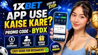 1xbet app use kaise  kare || 1xbet account opening || 1xbet ko use kaise kare || How to use 1xbet 