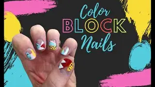 Nail Tutorial | Beginner Color Block Nails
