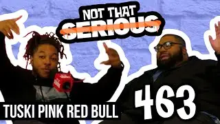 Episode 463: Tusi Pink Red Bull