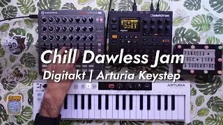 Chill Dawless Jam with Digitakt + Arturia Keystep + Novarion LaunchControl XL